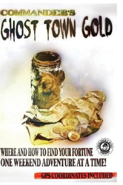 Commander's Ghost Town Gold by Jovan Hutton Pulitzer