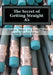 The Secret of Getting Straight A's: Learn More in Less Time with Little Effort by Brian Marshall
