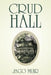 Crud Hall by Huang Wen De