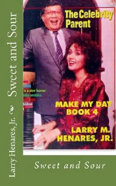 Sweet and Sour: Make My Day Book 4 by Tatay Jobo Elizes Pub