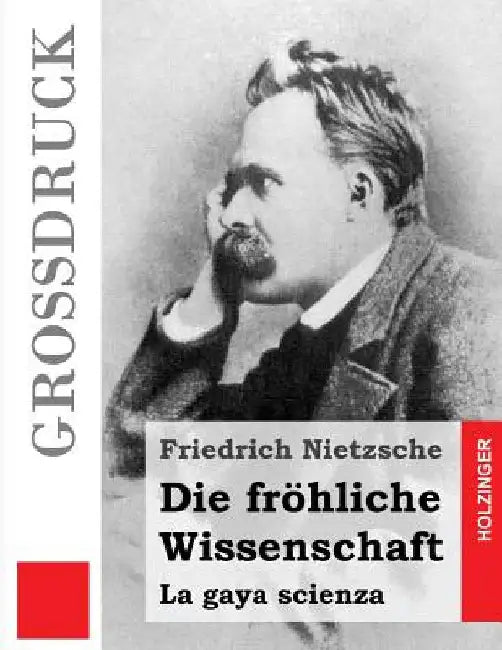 Die fröhliche Wissenschaft (Großdruck) by Nietzsche, Friedrich Wilhelm