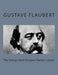 The George Sand-Gustave Flaubert Letters by George Sand