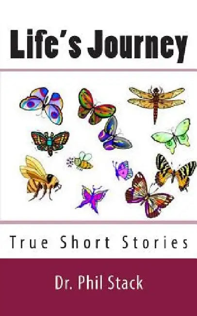 Life's Journey: True Short Stories by Tatay Jobo Elizes Pub