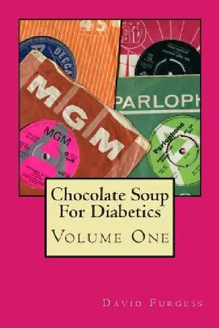 Chocolate Soup For Diabetics by David Furgess