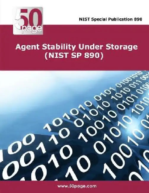 Agent Stability Under Storage (NIST SP 890) by Nist