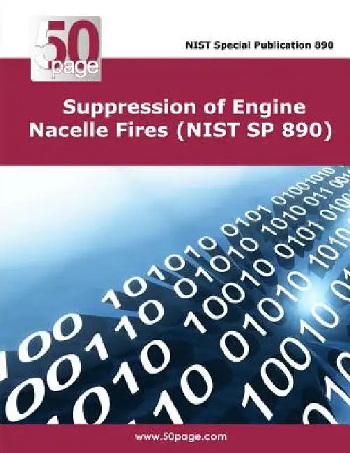 Suppression of Engine Nacelle Fires (NIST SP 890) by Nist