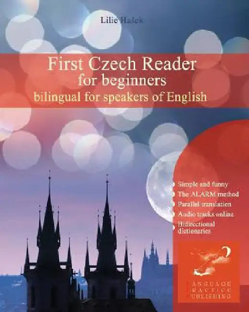 First Czech Reader for Beginners: Bilingual for Speakers of English by Hasek, Lilie