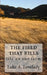 The feild that kills by L. a. Lovelady