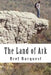 The Land of Ark by Bret Burquest