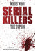 Who's Who - Serial Killers: The Top 100 by David Elio Malocco