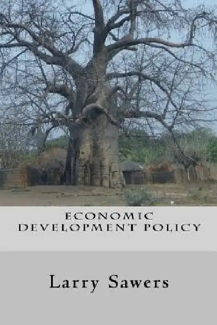 Economic Development Policy by Larry Sawers