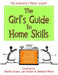 The Girl's Guide to Home Skills by Jan Drexler