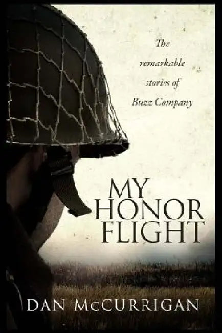 My Honor Flight by Dan McCurrigan