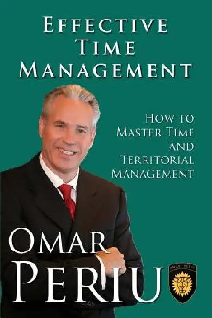 Effective Time Management by Omar Periu