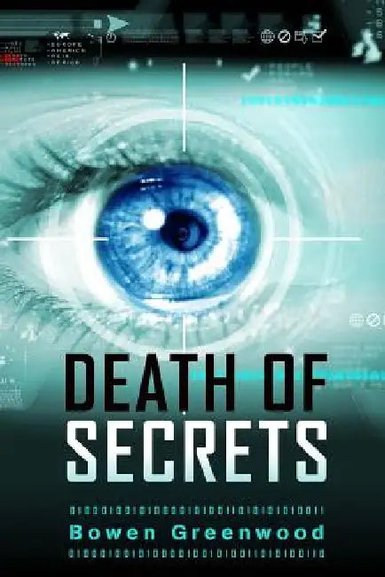 Death of Secrets by Bowen Greenwood