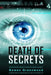 Death of Secrets by Bowen Greenwood