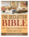 The Declutter Bible: 101 Tips to a Clutter-Free Home and Life! by Jill D. Cooper