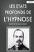 Les Etats Profonds de l'Hypnose by Rochas D'Aiglun, Albert De