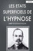 Les Etats Superficiels de l'Hypnose by Rochas D'Aiglun, Albert De