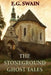 The Stoneground Ghost Tales by E. G. Swain