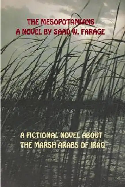 The Mesopotamians by Saad W. Farage
