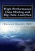 High Performance Data Mining and Big Data Analytics: The Story of Insight from Big Data by Khosrow Hassibi Phd