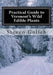 Practical Guide to Vermont's Wild Edible Plants: A Survival Guide by Steven C. Golieb
