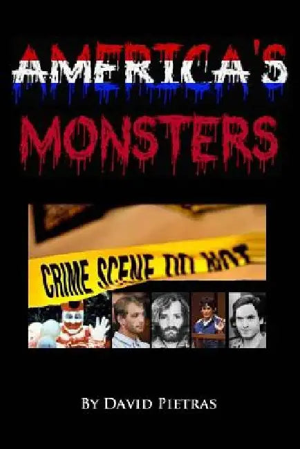 America's Monsters by David Pietras