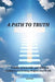 A Path to Truth by G. R. Pratt