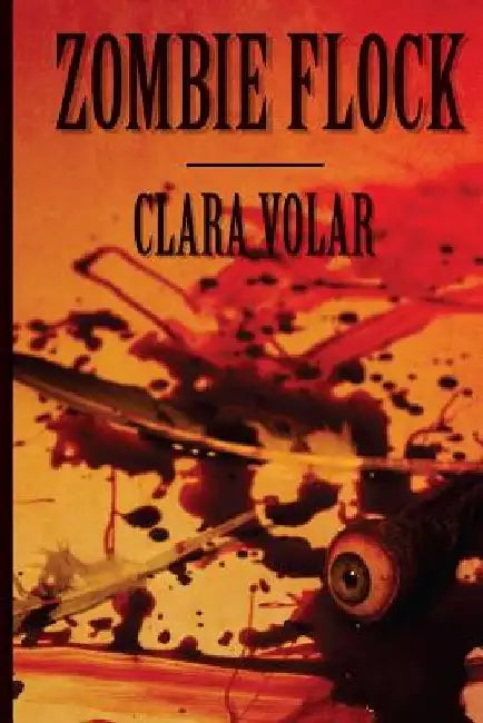 Zombie Flock by Clara Volar
