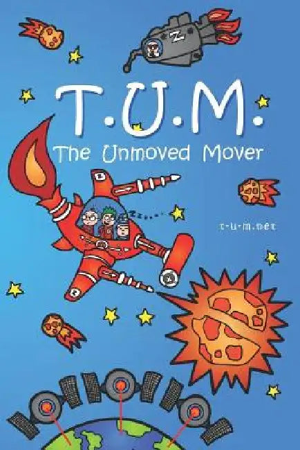Tum: The Unmoved Mover by Peter Feng