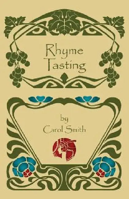 Rhyme Tasting by Carol Smith