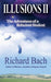 Illusions II: The Adventures of a Reluctant Student by Richard Bach
