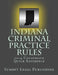 Indiana Criminal Practice Rules Courtroom Quick Reference: 2014 by Summit Legal Publishing