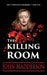The Killing Room: Jack Hammond Investigates by John Madderson