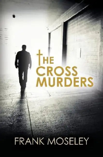 The Cross Murders by Judith H. Burford