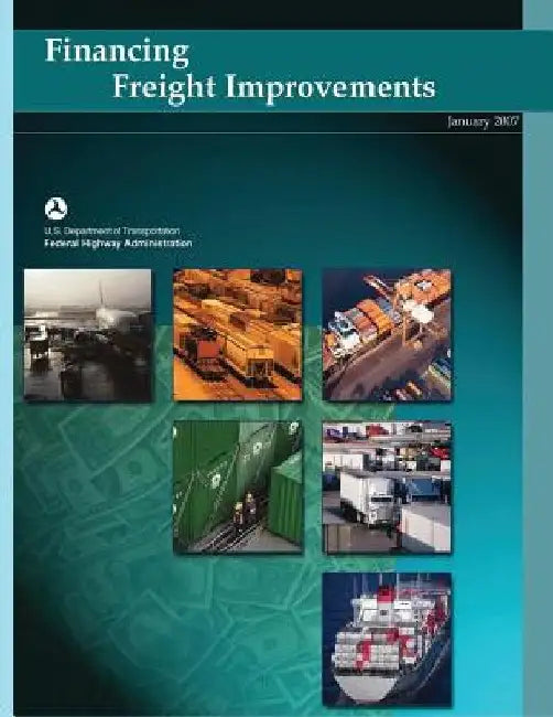 Financing Freight Improvements by U. S. Department of Transportation- Fede