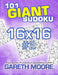 101 Giant Sudoku 16x16 #2 by Gareth Moore