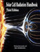 Solar Cell Radiation Handbook: Third Edition by National Aeronautics and Administration