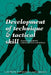 Development of Technique & Tactical Skill: A practical guide for coaches, parents & athletes by Spyridon Katsigiannis