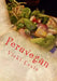 Peruvegan: Easy, Cheesy, Cozy & Creamy Vegan Peruvian Recipes by Vicki Cosio