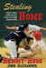 Stealing Home: A Coach's Quest to Maximize Run Production in High School Baseball by John Alexander
