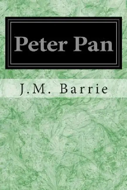 Peter Pan by James Matthew Barrie