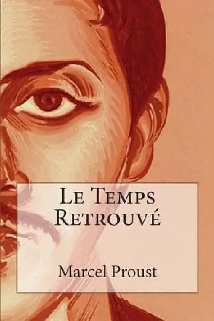 Le Temps Retrouvé by Proust, Marcel
