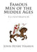Famous Men of the Middle Ages (Illustrated) by John Henry Haaren