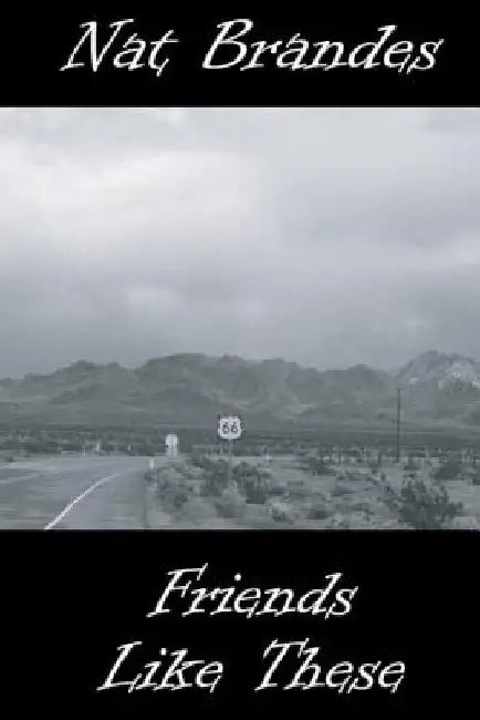 Friends Like These by Nat Brandes