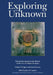 Exploring the Unknown: Selected Documents in the History of the U.S. Civil Space Program, Volume VI: Space and Earth Science by John M. Logsdon