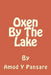 Oxen By The Lake: See how we grew up by Amod Yashwant Pansare