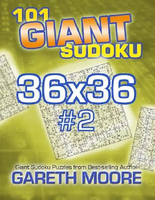 101 Giant Sudoku 36x36 #2 by Gareth Moore