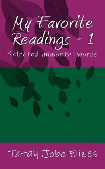 My Favorite Readings - 1 by Tatay Jobo Elizes Pub